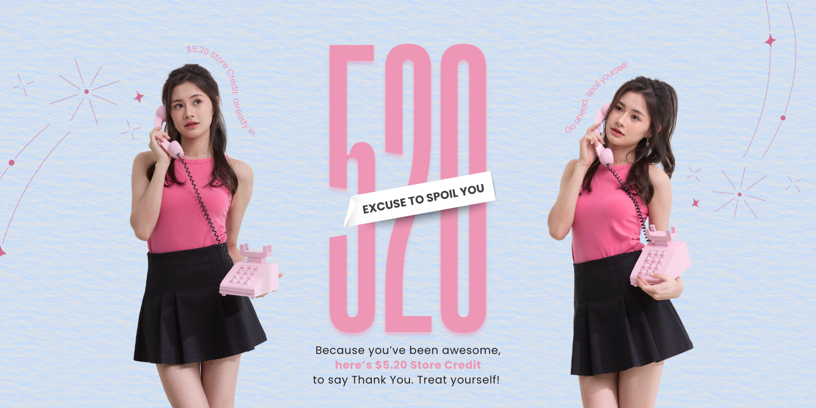 520 excuse to spoil you