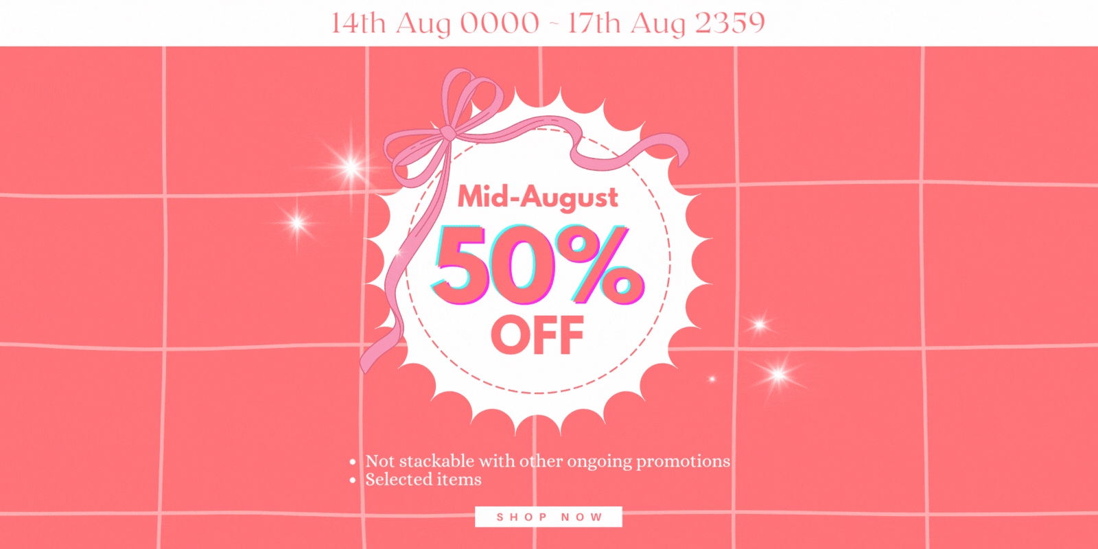 (14th ~17th Aug) 🎀Mid-August: 50%