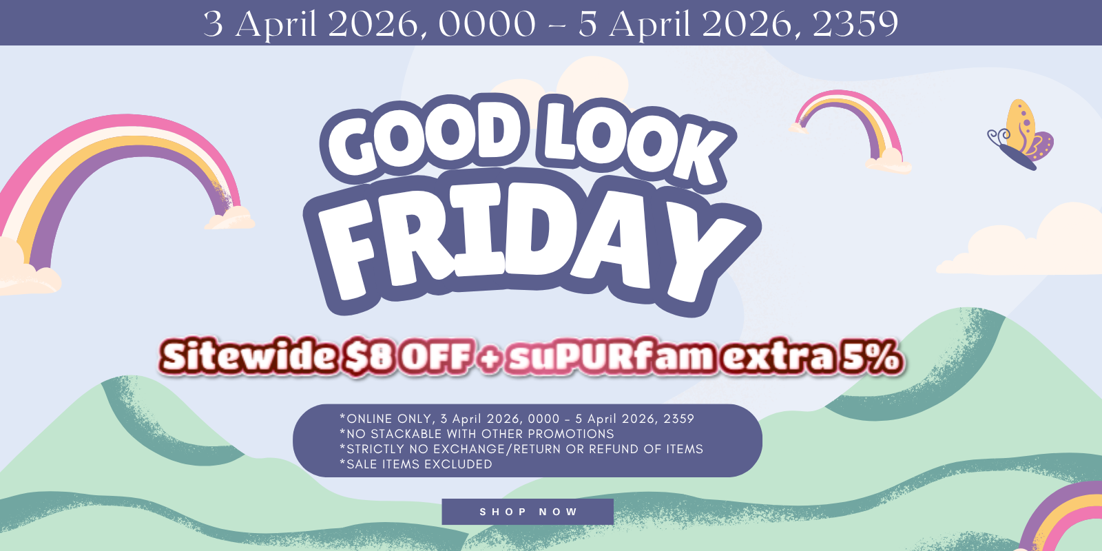 3/4~5/4 Good Look Friday Sitewide $8 OFF