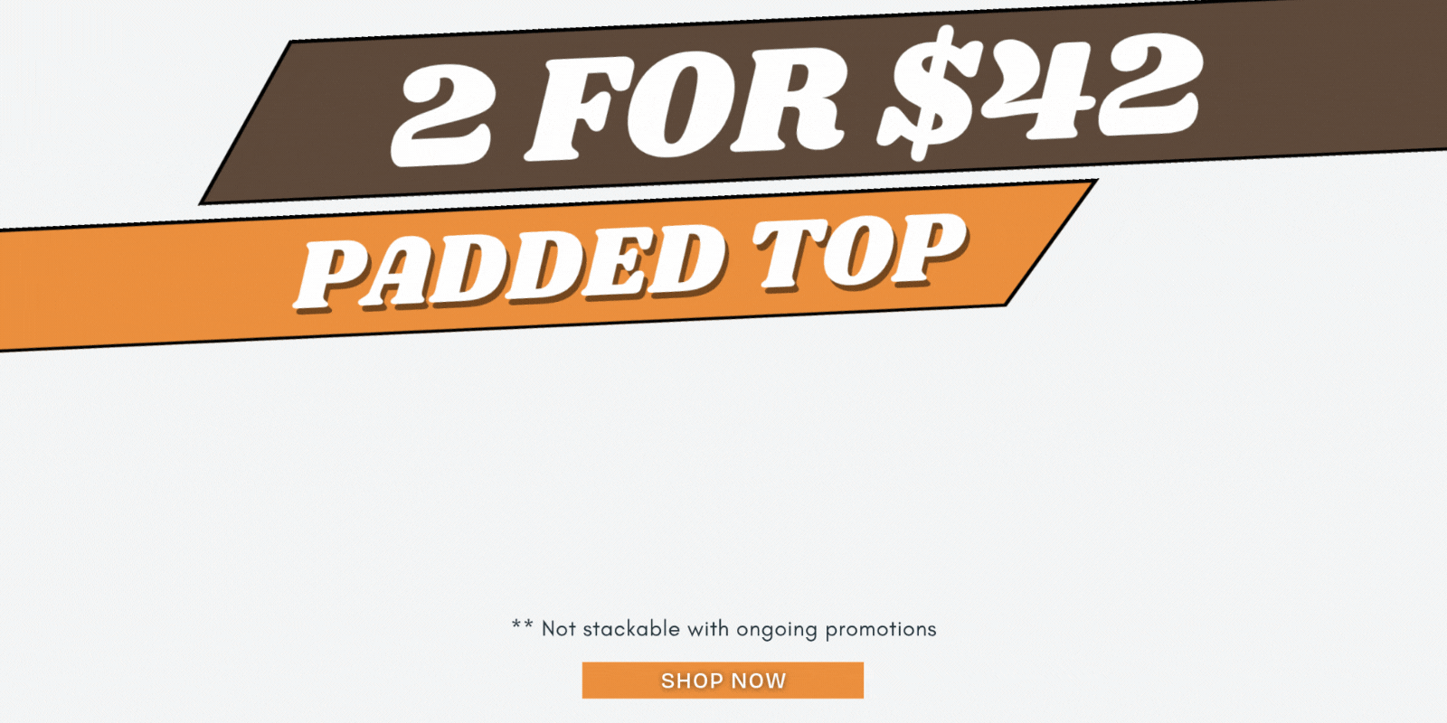  (17th Sep 0000 ~ ongoing) 🎀 Padded Top Bundle ( 1 for $29.9, 2 for $42)