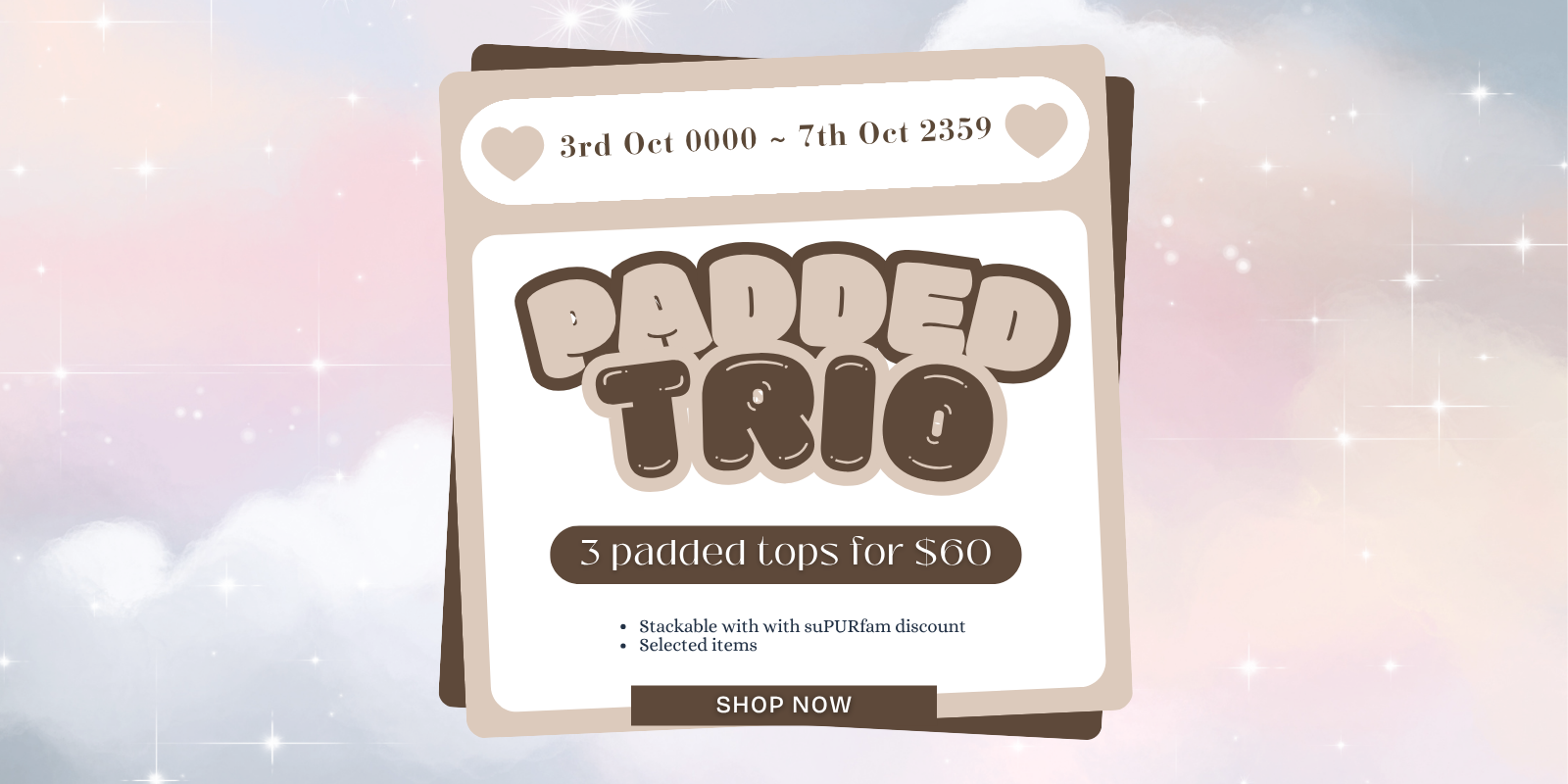 (3rd Sep 0000 ~ 7th Sep 2359) ✨ PADDED TRIO