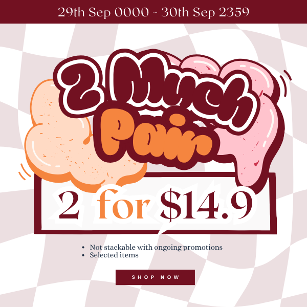 (29th Sep 0000 ~ 30th Sep 2359) 🔥2 Much Value